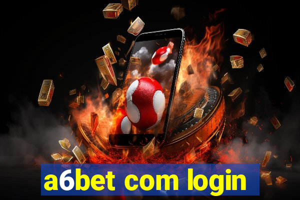 a6bet com login